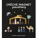 Crèche de Noël magnétique 18 éléments fabriquée en France - Crèches de Noël God save the king