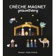 Crèche de Noël magnétique 18 éléments fabriquée en France - Crèches de Noël Godsavetheking